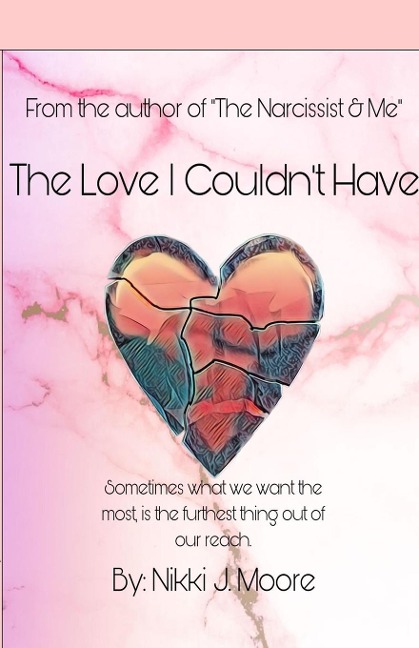 The Love I Couldnt Have