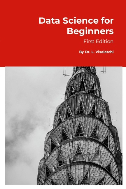 Data Science for Beginners: 1st Edition