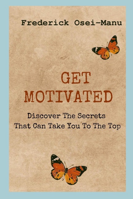 Get Motivated: Your Personal Growth Is Essential