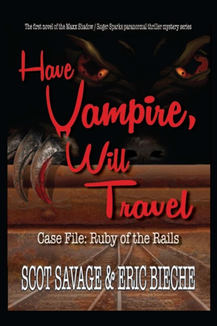 Have Vampire, Will Travel - Case File: Ruby of the Rails