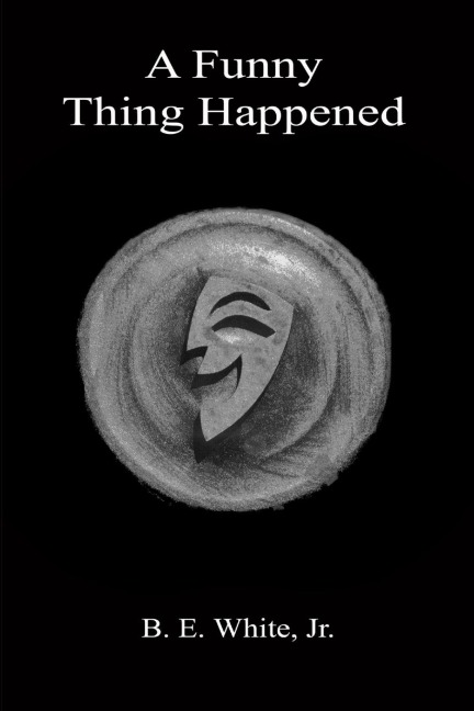 A Funny Thing Happened