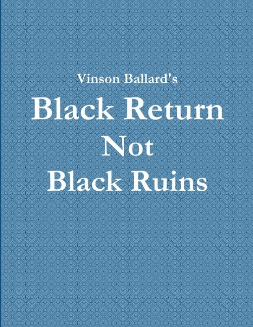 Black Return Not Black Ruins
