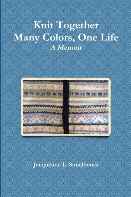 Knit Together: Many Colors, One Life