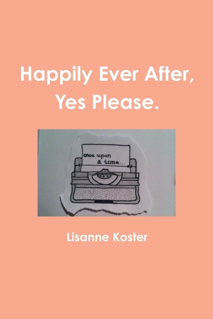 Happily Ever After, Yes Please