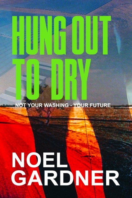 Hung Out to Dry: Not Your Washing, but Your Future