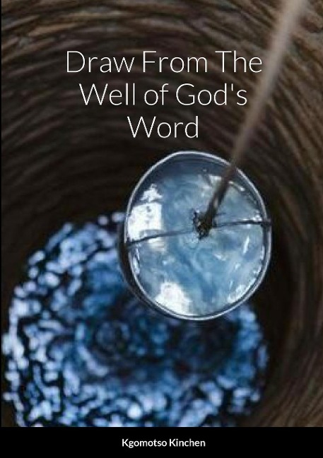 Draw From The Well of Gods Word