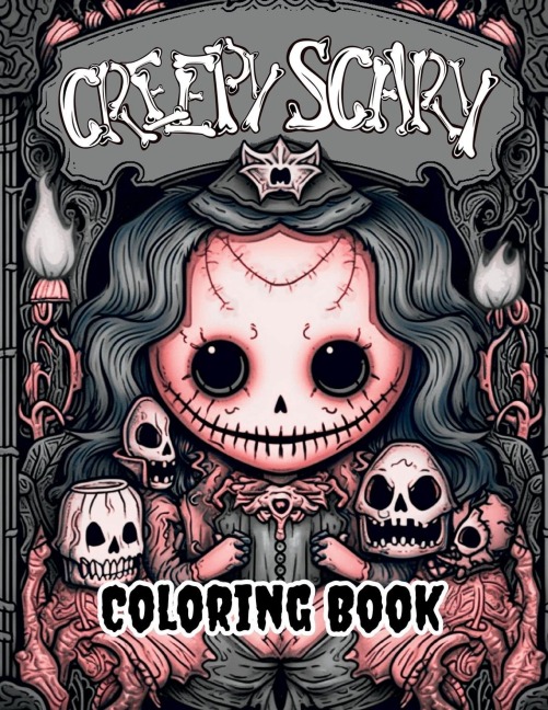 Creepy Scary Coloring Book: Explore a Spooky World of Coloring Fun!