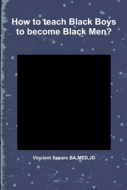 How to teach Black Boys to become Black Men?
