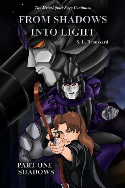 From Shadows Into Light: Part One - Shadows