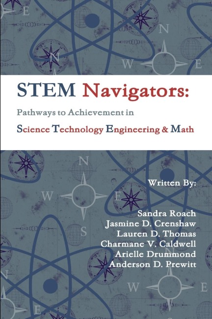 STEM Navigators: Pathways to Achievement in Science Technology Engineering & Mathematics