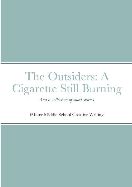 Outsiders sequel and collected works from Creative Writing (Special Edition)