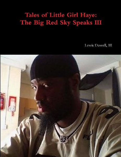 Tales of Little Girl Haye: The Big Red Sky Speaks III