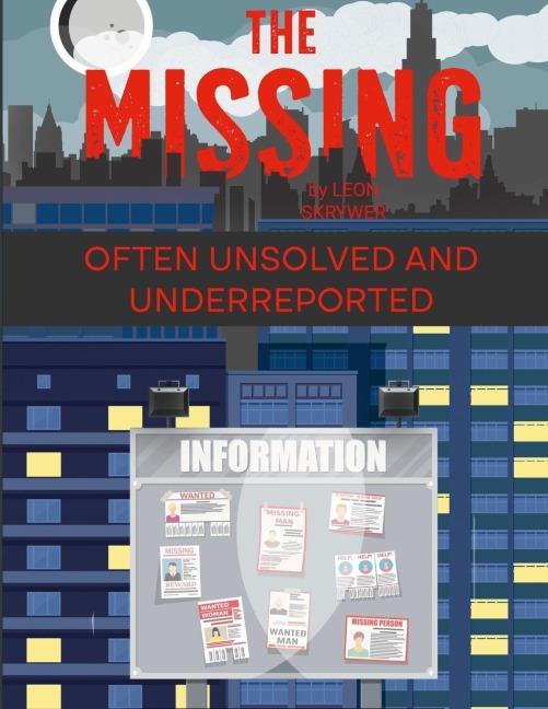 The Missing: A Novel by Leon Skrywer
