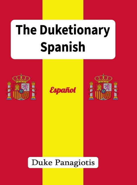 The Duketionary: Spanish
