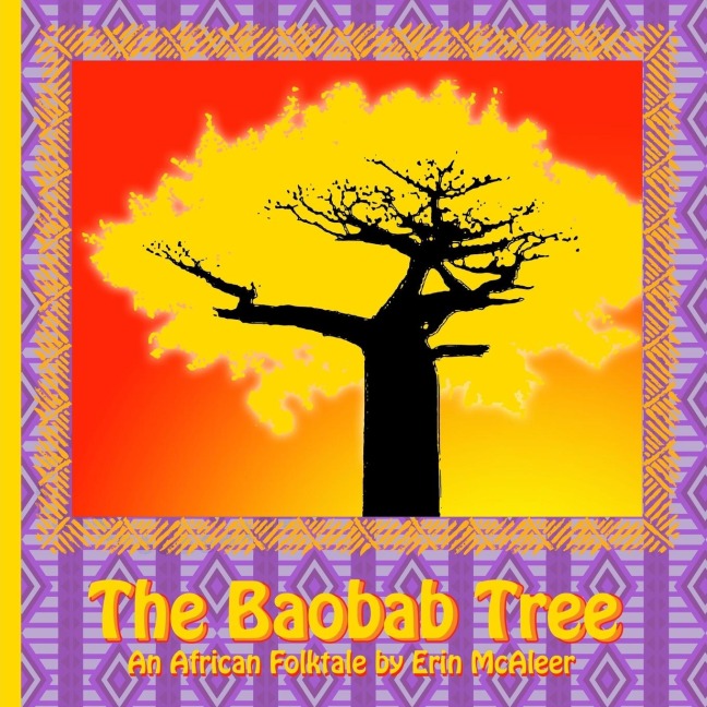The Baobab Tree: An African Folktale