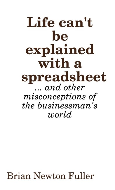 Life Cant Be Explained With a Spreadsheet