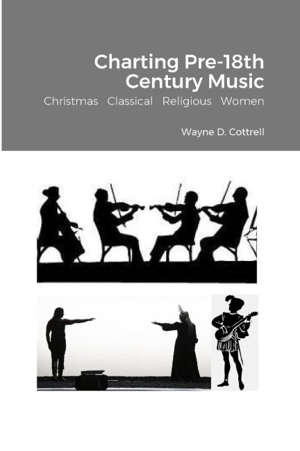 Charting Pre-18th Century Music: Christmas   Classical   Religious   Women