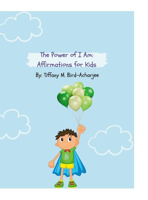 The Power of I Am: Affirmations for Kids