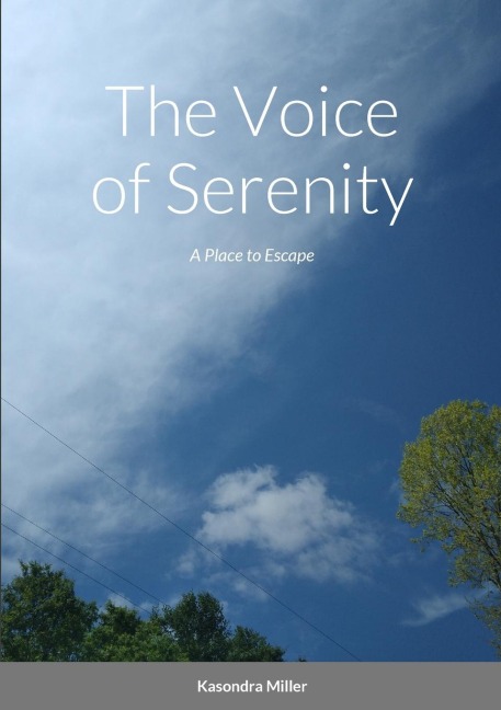 The Voice of Serenity: A Place to Escape
