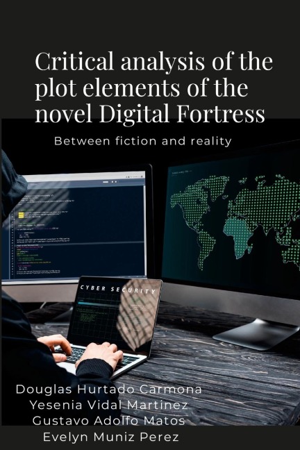 Critical analysis of the plot elements of the novel Digital Fortress: Between fiction and reality
