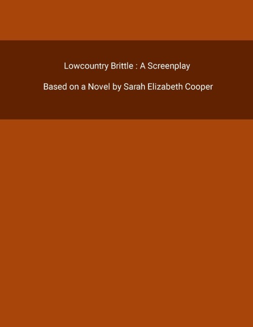 Lowcountry Brittle: A Screenplay