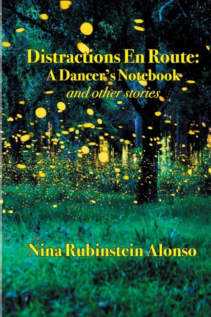 Distractions En Route: A Dancers Notebook  and other stories