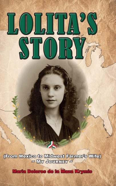 Lolitas Story: From Mexico to Midwest Farmers Wife - My Journey