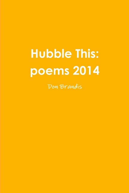 Hubble This: poems 2014