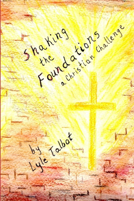 Shaking the Foundations: A Christian Challenge