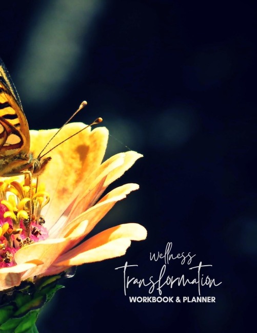 The Wellness Transformation Planner: Routine Workbook & Planner