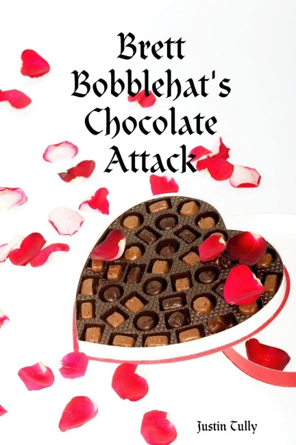 Brett Bobblehats Chocolate Attack