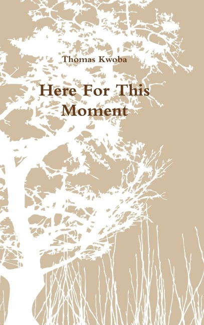 Here For This Moment