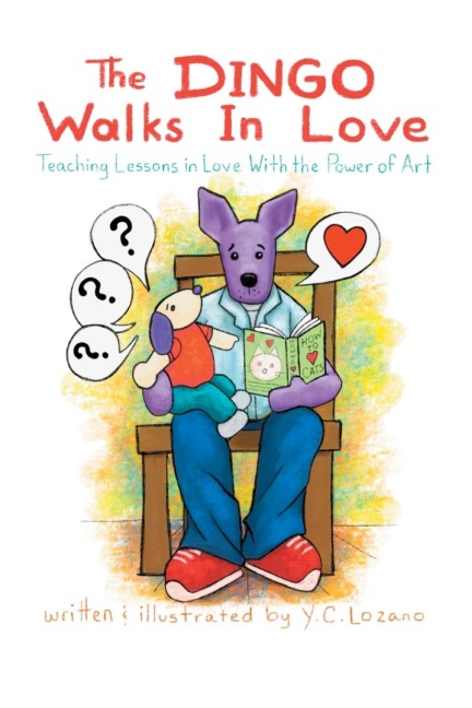The Dingo Walks In Love: Teaching Lessons in Love With the Power of Art