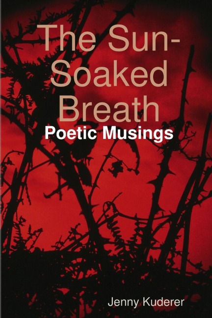 The Sun-Soaked Breath: Poetic Musings