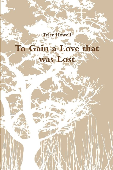 To Gain a Love that was Lost
