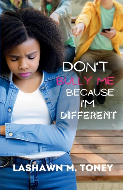 Dont Bully Me Because Im Different