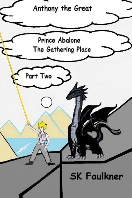 Anthony The Great The Great Gathering: Book 2 Part 2