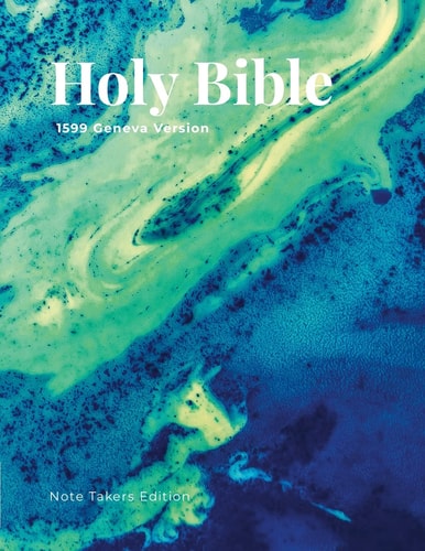 1599 Geneva Bible Note Takers Version
