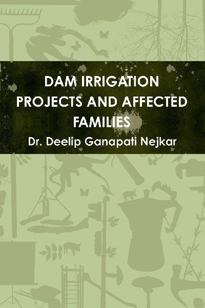 DAM IRRIGATION PROJECTS AND AFFECTED FAMILIES