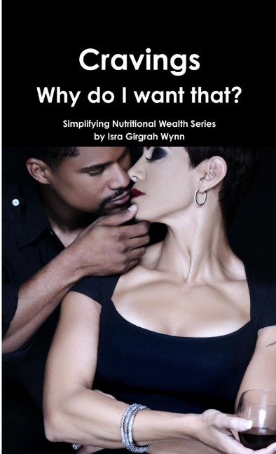 Cravings: Why Do I Want That?!