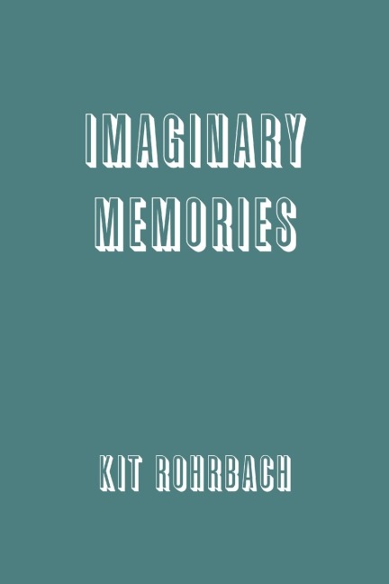 Imaginary Memories