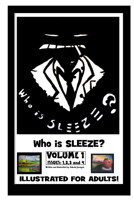 Sleeze Volume-1 Who is Sleeze?