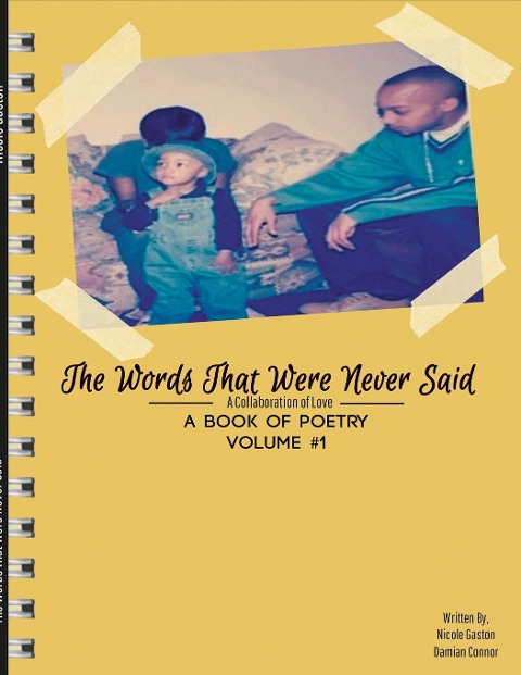 The Words That Were Never Said: A Collaboration of Love