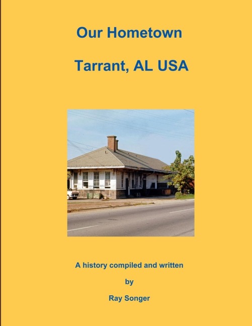 Our Hometown Tarrant, AL USA