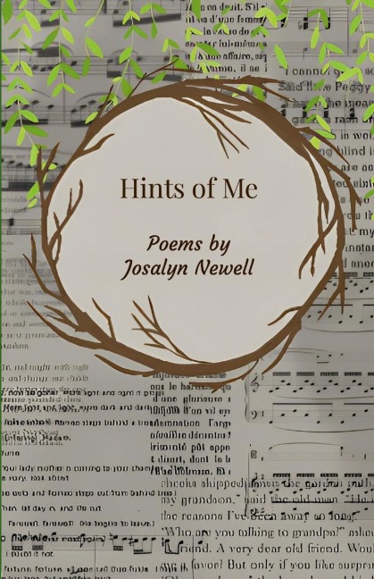 Hints of Me: Poems by Josalyn Newell