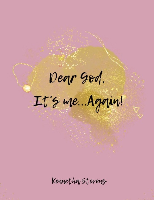 Dear God, Its me...Again!