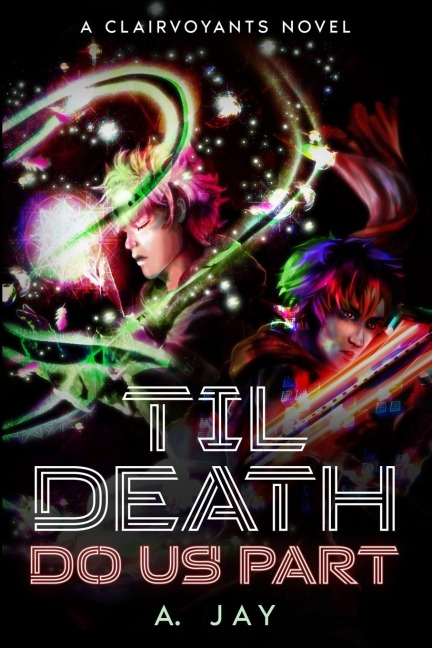 Til Death Do Us Part: The Clairvoyants
