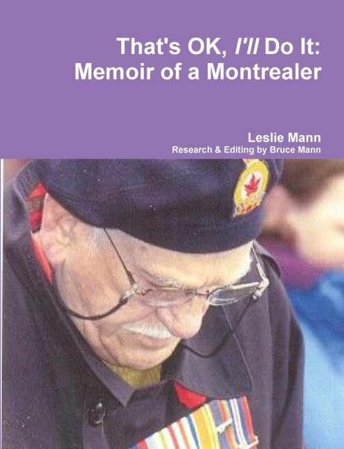 Thats OK, Ill Do It: Memoir of a Montrealer