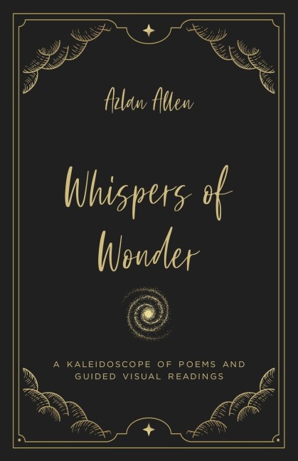 Whispers of Wonder: A Kaleidoscope of Poems and Guided Visual Readings