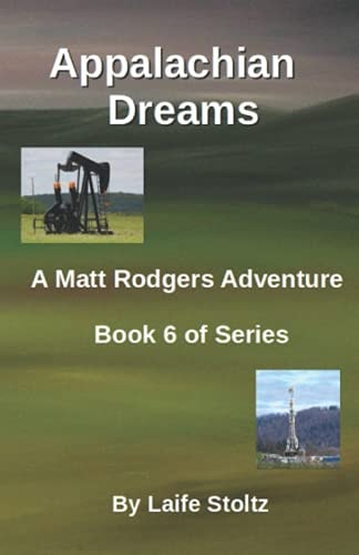 Appalachian Dreams: A Matt Rodgers Adventure - Book 6 of Series